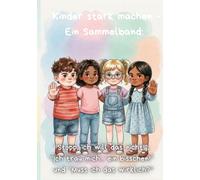 Kinder stark machen - Ein Sammelband: "Stopp, ich will das nicht!", "Ich trau mich... ein bisschen!" und "Muss ich das wirklich?" („Stark durchs ... für Gefühle, Mut und Miteinander“)