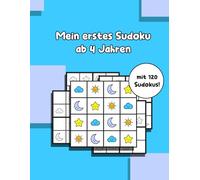 Kinder Sudoku: Rätselbuch für Kinder von 4 bis 8 Jahren: 120 Sudokus mit Symbolen (Sonne, Mond, Wolke, Stern) - Logik lernen für Vorschule und Grundschule