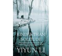 Kinder Than Solitude: A Gripping Literary Mystery of Murder and Deception in Beijing