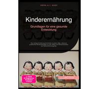 Kinderernährung: Grundlagen für eine gesunde Entwicklung