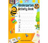 Kindergarten Activity Workbook: Kindergarten Activity Work book For 5 and 6 Year Olds