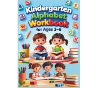 Kindergarten Alphabet Workbook for Ages 3-6: Trace, Find, Write Uppercase & Lowercase Letters, ABC Superstars Workbook: Trace, Find, and Write Every Letter