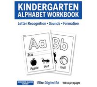 Kindergarten Alphabet Workbook: Letter Recognition & Formation Practice: Science of Reading Aligned Phonics Activity Book - Uppercase & Lowercase ... Complete Science of Reading Phonics Pipeline)