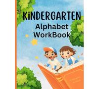 Kindergarten Alphabet Workbook: Letter Tracing for Kids Ages 3-5 | Learn to Write Patterns | Letter Recognition for Kindergarten and Preschoolers | Handwriting Practice for Kids