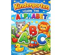 Kindergarten: Colour & Learn the Alphabet