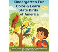 Kindergarten Fun: Color & Learn State Birds of America: Single-sided bird pages with tracing, mazes, and fun facts for ages 4-8! (Little Explorers Learning Series)