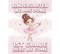 Kindergarten Graduation Gift: Cute Ballerina Notebook for Girls with Primary Writing Lines, Drawing Space, and Bonus Coloring Pages | 8 x 10 Inches, 120 Pages