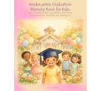 Kindergarten Graduation Memory Book for Kids: Girl’s Personalized Rhyming Keepsake Story About First School Year, Friendship, and Growing Up (Kindergarten Memories)
