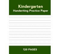 Kindergarten Handwriting Practice Paper: Helping Kindergarten Students Build Early Writing Confidence Through Letters, Numbers, and Simple Sentences