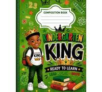 Kindergarten King Primary Composition Notebook/Journal Green: Primary Ruled Handwriting Notebook | 50 Sheets (100 Pages) | 7.5" x 9.75" | Writing ... Early Learning, and School Activities