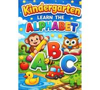 Kindergarten: Learn & Colour the Alphabet