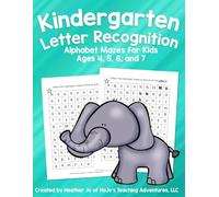 Kindergarten Letter Recognition: Alphabet Mazes for Kids Ages 4, 5, 6, and 7 (Kids Letter Recognition)