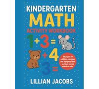 Kindergarten Math Activity Workbook: Addition, Tracing, Counting and Coloring Page for Kids