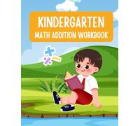 Kindergarten Math Practice Book : Math Addition Workbook for Kids Ages 4-7: 40 Fun Printable Worksheets for Early Learners