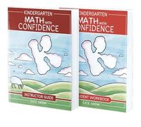 Kindergarten Math With Confidence Bundle: Instructor Guide & Student Workbook: 0
