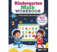 Kindergarten math workbook: 113 Fun activities & puzzles To Develop Math Concepts, logical thinking and mental intelligence | 1st Grade and ... and subtraction worksheets (B&W Edition)