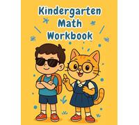 Kindergarten Math Workbook: Games and Activities to Build Math, Logic, and Critical Thinking Skills | Homeschool Kindergarten & 1st Grade Workbook Age 5-7