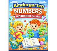 Kindergarten Numbers Workbook for Kids: Fun and Easy Number Tracing, Counting & Math Activities for Ages 3-6