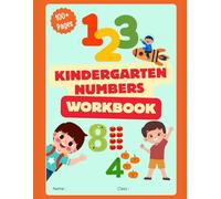 Kindergarten Numbers Workbook: Fun Number Writing Practice and Coloring Activities for Preschool & Kindergarten