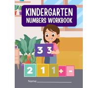 Kindergarten Numbers Workbook (Great for Early Learners)
