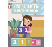 Kindergarten Numbers Workbook: Learn to Trace, Write, and Count Numbers 1-20: A Fun Preschool Math Activity Book for Early Learners - Tracing, Counting, and Number Writing Practice