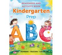 Kindergarten Prep: Readiness and Activity Book