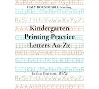 Kindergarten Printing Practice Letters Aa-Zz: HALV ROUNDTABLE Learning