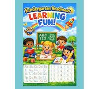 Kindergarten Readiness: Learning Fun! Trace Letters & Numbers Activity Book