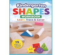 Kindergarten Shapes Workbook: Learn, Trace & Color: A Complete 8-Set Shape Learning Workbook for Kindergarten | Big, Simple Shape Activities for Kindergarten Learners