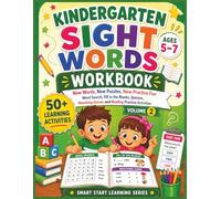Kindergarten Sight Words Workbook I Volume 2: Word Search, Fill in the Blanks, Quizzes, Matching Games and Reading Practice Activities for Kids Ages 5-7 (Smart Start Learning Series)