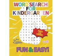 Kindergarten Word Search: 50+ Puzzles for Young Kids, Kindergarteners & Young Learners, Ages 8 & Under | Perfect Gift for Vacations, Holidays and Leisure Times