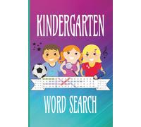 Kindergarten Word Search Book: Fun and Easy Puzzles to Help Young Learners Build Vocabulary and Boost Confidence