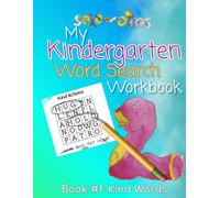 Kindergarten Word Search Workbook Book 1: Kind Words: Vocabulary Building for Homeschool, Daycare, Kindergarten, Supplemental Workbook, Part of a ... (Kindergarten Word Search Workbooks)