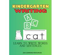 Kindergarten Writing: Learn to Write Words and Sentences