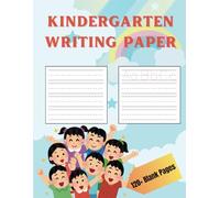Kindergarten Writing Paper: Handwriting Workbook for Kids Ages 3-6 | 8.5 x 11 ABC Writing Notebook for Preschool & Kindergarten | 121 Pages | Includes ... Belongs To' Page | Tracing Pages for Kids
