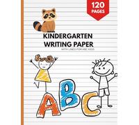 Kindergarten writing paper with lines for ABC kids: 120 Blank handwriting practice paper with dotted lines