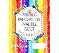 Kindergarten Writing Paper With Lines For ABC Kids: 120 Blank Pages With Dotted Lines. Handwriting Practice Paper For Kids. Learn To Write Letters And Words. Awesome Crayon Cover.