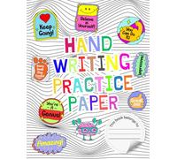 Kindergarten Writing Paper With Lines For ABC Kids: 120 Blank Pages With Dotted Lines. Handwriting Practice Paper For Kids. Learn To Write Letters And Words. Funny Motivational Stickers Cover.