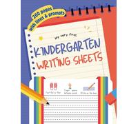 Kindergarten Writing Sheets: 200 Page Notebook Paper With Lines and Prompts: Lined A4 Blank Letter Practice Book For Kids and Toddlers
