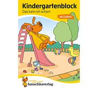 Kindergartenblock ab 3 Jahre - Das kann ich schon!: Bunter Rätselblock - Sinnvolle Beschäftigung die Spaß macht: 617