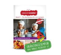 Kinderleichte Becherküche - Für die Backprofis von morgen (Band 1): ERGÄNZUNGSEXEMPLAR (ohne 5-teiliges Messbecher-Set), mit 15 leckeren Rezepten für das ganze Jahr, Backen mit Kindern