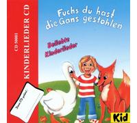 Kinderlieder - Fuchs,du Hast die Ganz Gestohlen
