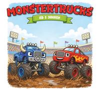 Kindermalbuch Monstertrucks: ab 5 Jahren: Ein tolles Malbuch mit aufregenden Monstertruckmotiven - für Kinder von 5 bis 8 Jahren
