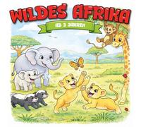 Kindermalbuch Wildes Afrika: ab 3 Jahren:: Ein tolles Malbuch mit Tieren der afrikanischen Savanne wie Löwen, Giraffen und Elefanten - für Kinder von 3 bis 6 Jahren