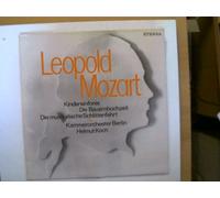 Kindersinfonie, Bauernhochzeit, Die Musikalische Schlittenfahrt, Erscheinungsjahr 1977 Leopold Mozart, Kammerorchester Berlin, Helmut Koch,