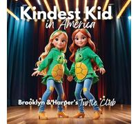 Kindest Kid in the World: Brooklyn & Harper's Turtle Club