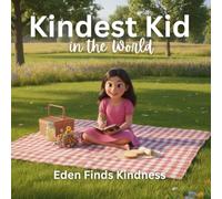 Kindest Kid in the World, Eden Finds Kindness