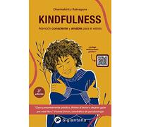 Kindfulness: Atención consciente y amable para el estrés (SIN COLECCION)