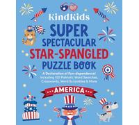 KindKids Super Spectacular Star-Spangled Puzzle Book: A Declaration of Fun-dependence! Including 100 Patriotic Word Searches, Crosswords, Word Scrambles, and More: 11
