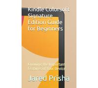 Kindle Colorsoft Signature Edition Guide for Beginners: Knowing the Important Features of Your Device